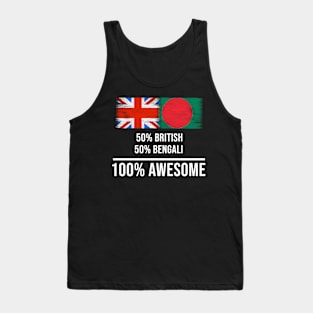 50% British 50% Bengali 100% Awesome - Gift for Bengali Heritage From Bangladesh Tank Top